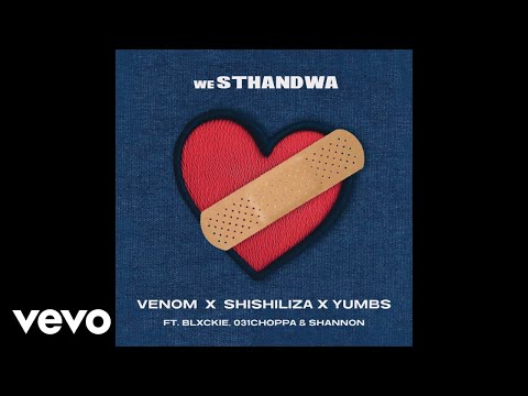 VenomZM Venom,Shishiliza,YumbsweSthandwaOfficialAudioft.Blxckie,031C