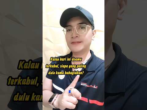 Kalau hari ini doamu terkabul, siapa yang paling dulu kamu bahagiakan?