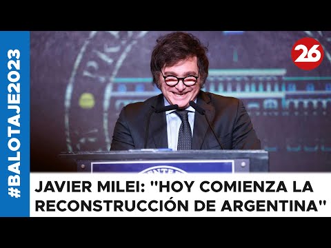 #Balotaje2023 | Javier Milei: Hoy comienza la reconstrucción de Argentina