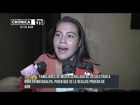 Informe sobre niña reportada como desaparecida en Matagalpa - Nicaragua