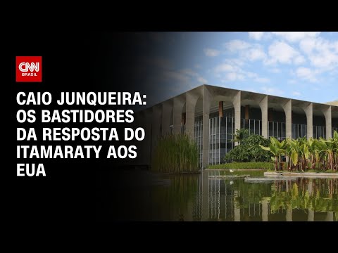 ​Caio Junqueira: Os bastidores da resposta do Itamaraty aos EUA | WW