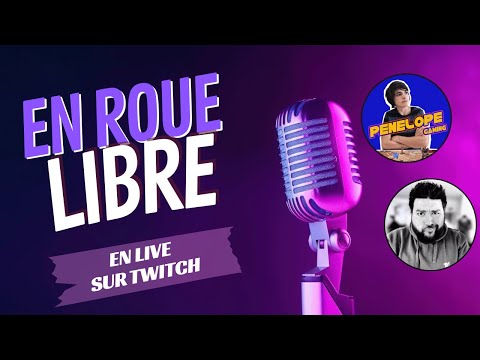 @PenelopeGamingFR  -  Interview en Roue Libre