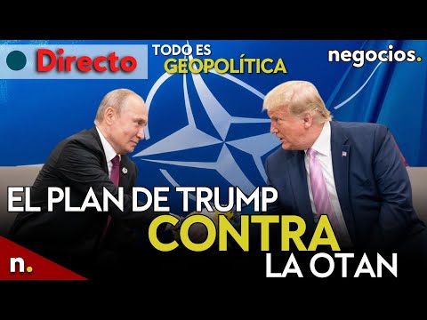 TODO ES GEOPOLÍTICA: Rusia advierte a EEUU, el plan de Trump con la OTAN y buques rusos en Venezuela