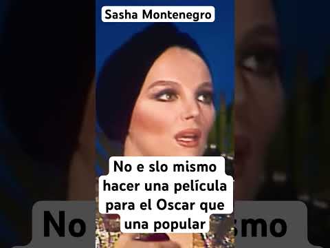 Sasha Montenegro, no es lo mismo una película para el Oscar que hacer una película comercial #viral