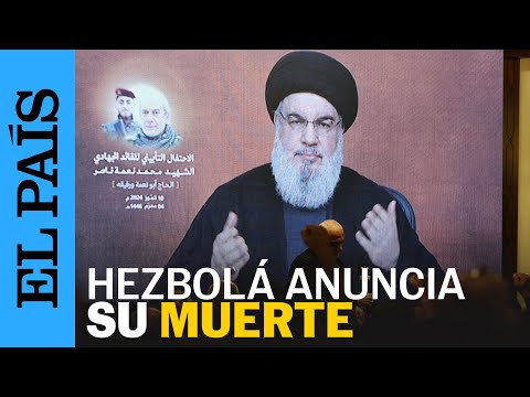 LÍBANO | Hezbolá confirma la muerte de Nasrallah por Israel y anima a continuar la yihad