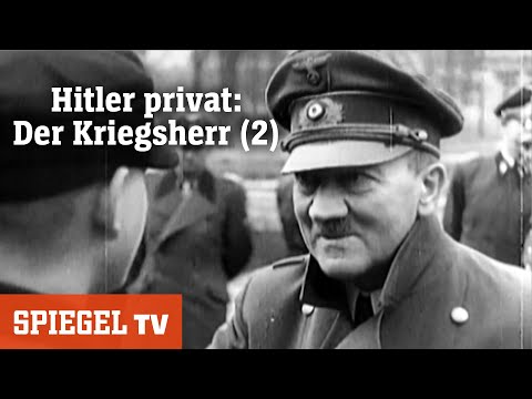 Hitler privat: Der Kriegsherr (2) | SPIEGEL TV