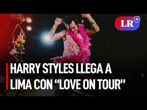 Harry Styles llega a Lima con Love on Tour | #LR