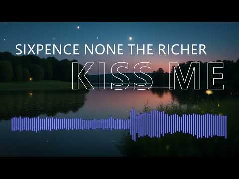 Sixpence None the Richer - Kiss Me (Remix)
