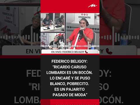 Federico Beligoy: Ricardo Caruso Lombardi es un bocón. Lo encaré y se puso blanco, pobrecito