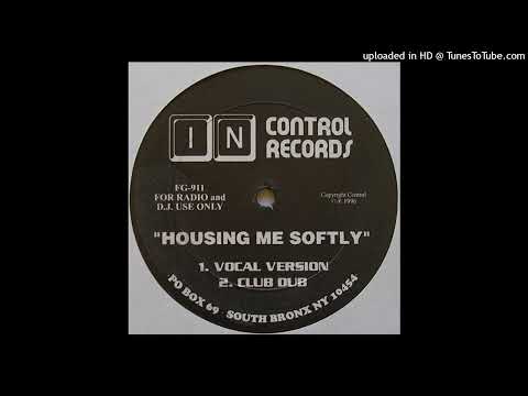 Unknown Artist - Housing Me Softly (Vocal Version)