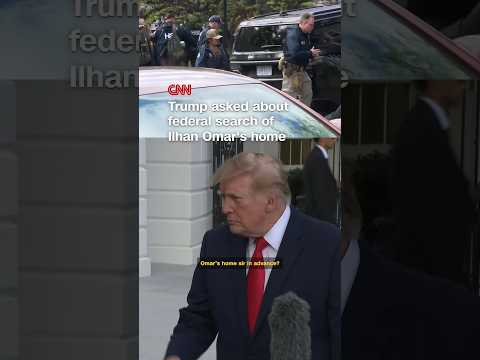 Trump asked about federal search of Ilhan Omar's home