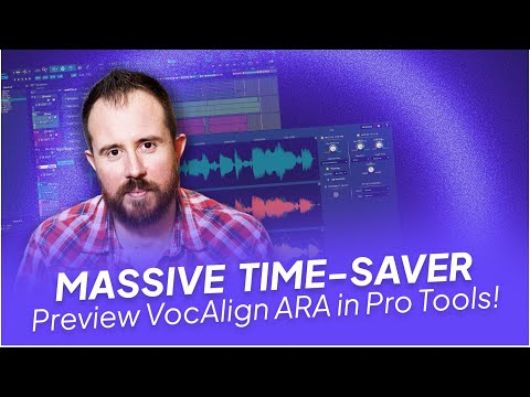 VocAlign ARA is coming to Pro Tools | First Look Live Stream Special