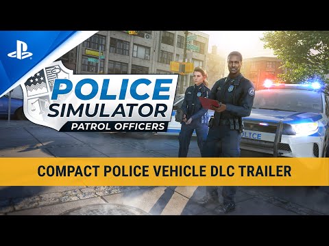 Police Simulator: Patrol Officers - Compact Police Vehicle DLC Trailer | PS5 & PS4 Games