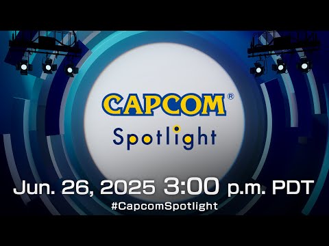 Capcom Spotlight Livestream | June 26, 2025