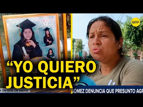 “Yo quiero justicia”: Madre de Katherine Gómez denuncia que el presunto agresor está libre