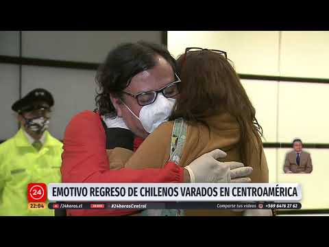 Emotivo regreso de chilenos varados en Centroamérica
