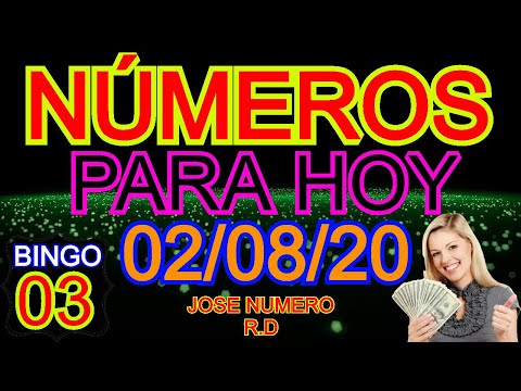 NÚMEROS PARA HOY 02 DE AGOSTO DE 2020 / JOSÉ NÚMERO RD