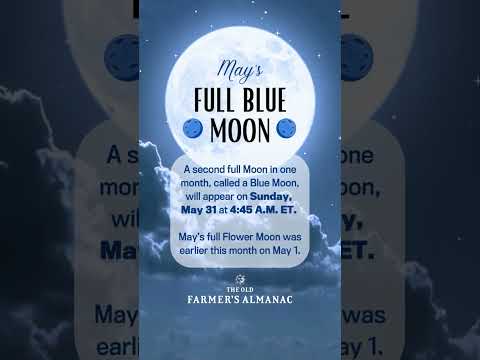May's Full Blue Moon!