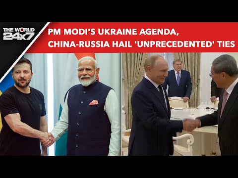 PM Modi Ukraine | PM Modi's Ukraine Agenda, China-Russia Hail 'Unprecedented' Ties