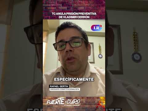 TC ANULA PRISIÓN PREVENTIVA DE VLADIMIR CERRÓN | FUERTE Y CLARO #shorts