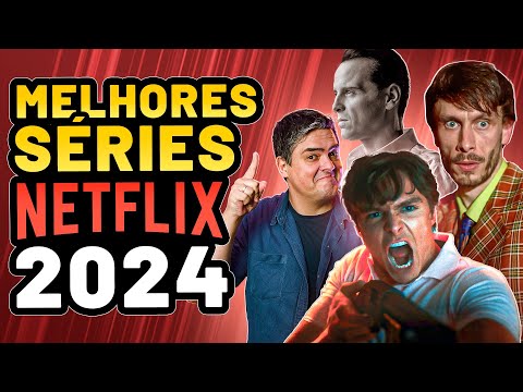 AS 10 MELHORES NOVAS SÉRIES DA NETFLIX EM 2024