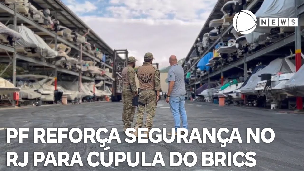 Polícia Federal reforça segurança no Rio de Janeiro para cúpula do Brics