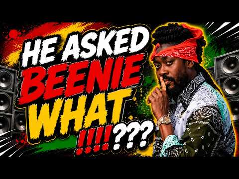 HE ASKED BEENIE WHAT !!!