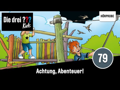 Die drei ??? Kids Folge 79: Achtung, Abenteuer! | Hörprobe zum Hörspiel