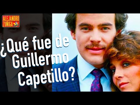 ¿ QUE FUE DE GUILLERMO CAPETILLO