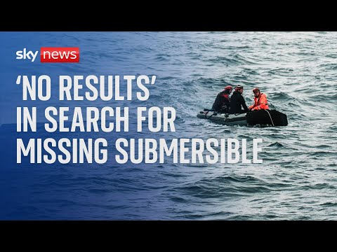 Missing Submersible: 'Search efforts have not yielded any results', says US Coast Guard