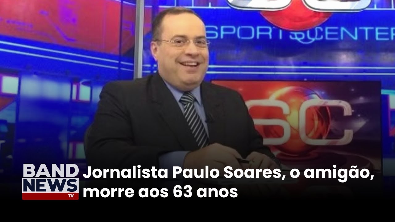 Amigos e fãs se despedem do jornalista Paulo Soares | BandNews TV