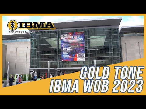 Gold Tone - IBMA World Of Bluegrass 2023