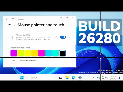 New Windows 11 Build 26280 – New Mouse Pointer Indicator, New Setup, and more (Server)