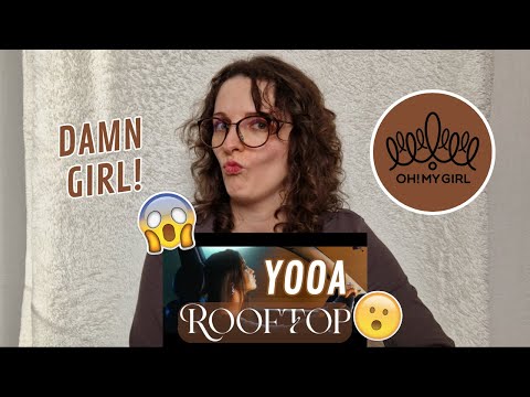 Vidéo  YooA 'Rooftop' MV REACTION