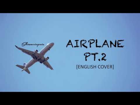 [English Cover] BTS(방탄소년단) - Airplane Pt.2 by Shimmeringrain