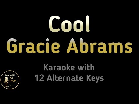 Gracie Abrams - Cool Karaoke Instrumental Lower Higher Male & Original Key