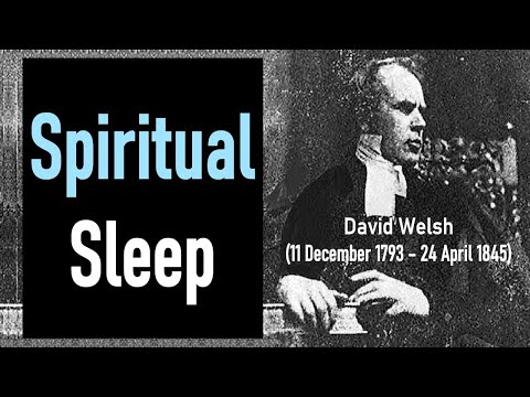 Spiritual Sleep - David Welsh (1793 – 1845) / Scottish Divine