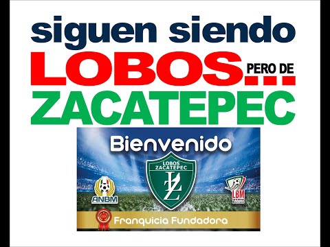 LBM SIGUEN SIENDO LOBOS PERO AHORA ZACATEPEC EN LA LIGA BALOMPIE MEXICANO VICTOR MONTIEL INFORMA