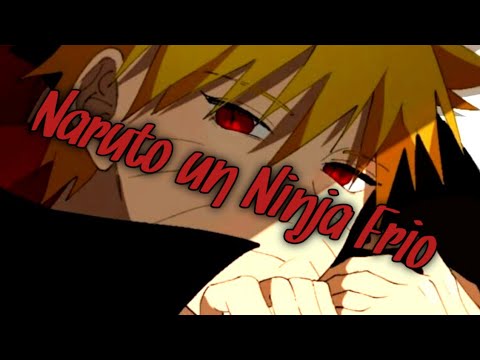 Cap 2 Qhps Naruto era un Ninja Frio y Sin Emociones