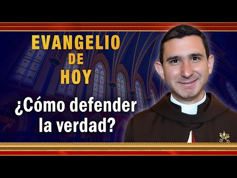 #EVANGELIO DE HOY - Lunes 25 de Octubre | ¿Cómo defender la verdad #EvangeliodeHoy