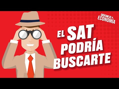 Si haces esto, el SAT podría buscarte (Episodio 39) | Cuéntame de Economía