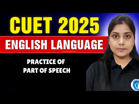 "Master CUET English 2025: | Practice of Part of speech |Let's Crack It|🎯