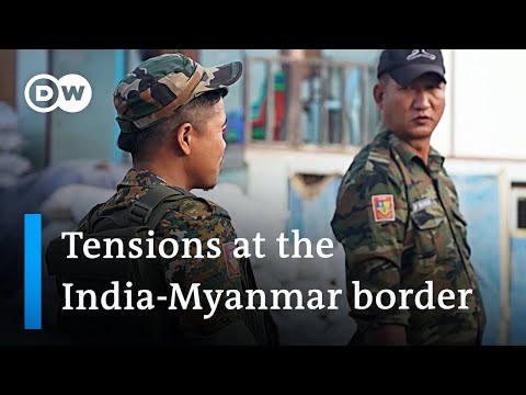 Refugee influx due to fighting in Myanmar causes tensions at the India-Myanmar border | DW News