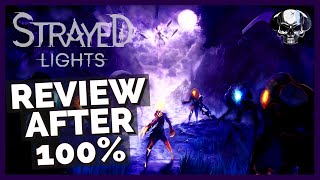 Vido-Test : Strayed Lights - Review After 100%