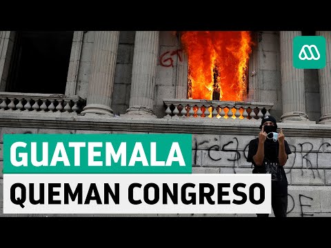 Guatemala | Así se quemó el Congreso tras manifestaciones - AFP