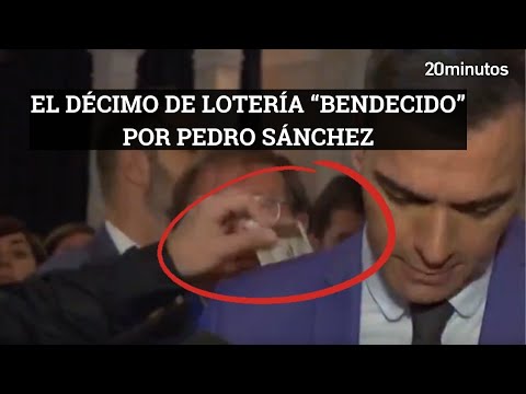 PEDRO SÁNCHEZ bendice un décimo de lotería EN DIRECTO y se convierte en el número más buscado