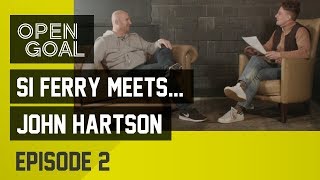 Si Ferry Meets. John Hartson Ep 2 – Seville run, Martin O’Neill, Celtic in EPL, Gordon Strachan