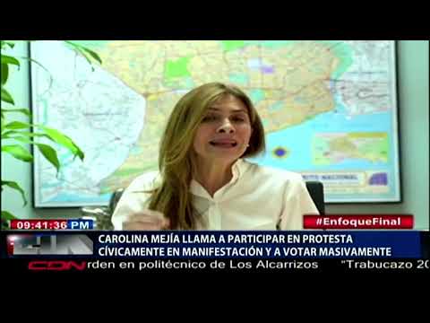 Carolina Mejía llama a participar en protesta cívicamente y a votar masivamente