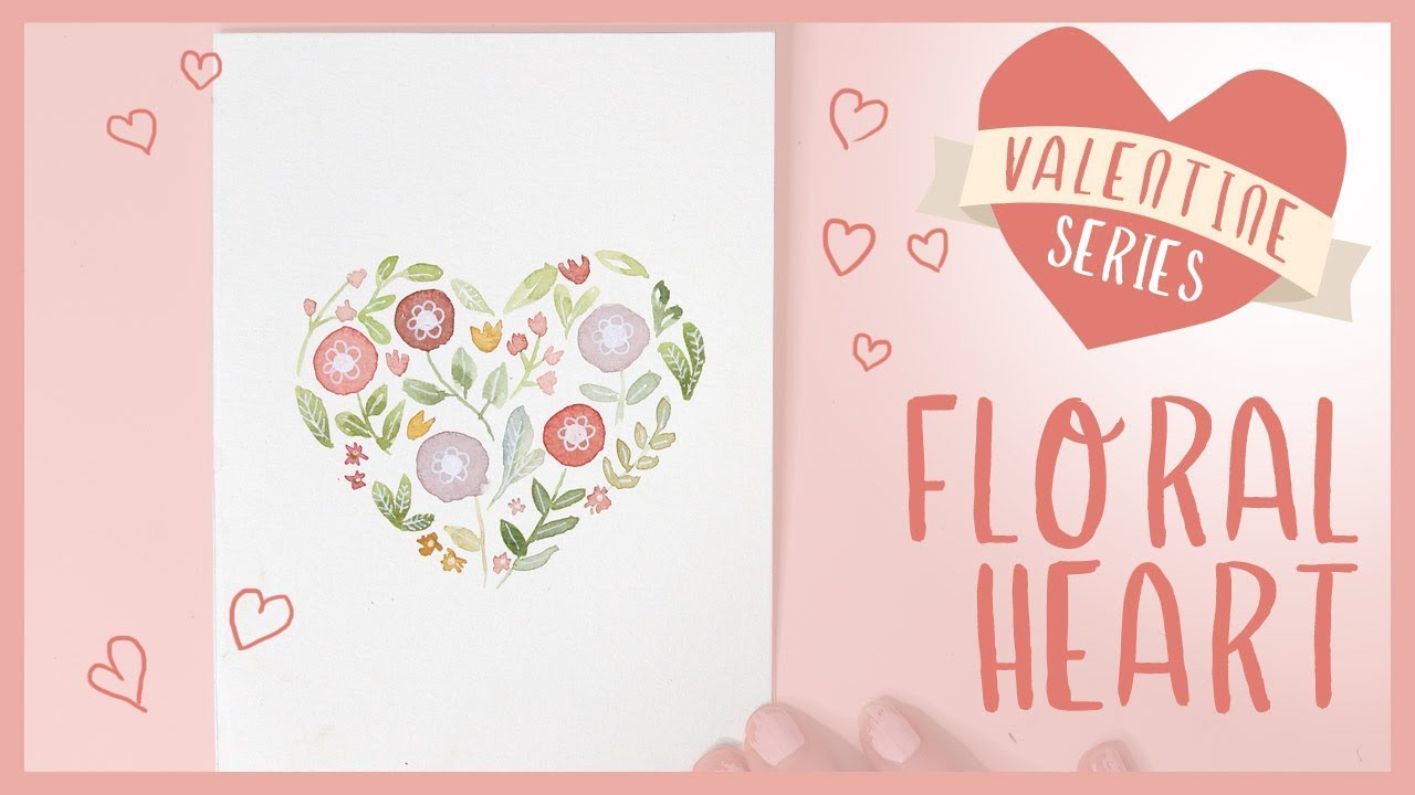 Floral Heart Watercolor Card Tutorial | 2019 Valentine's Day Series