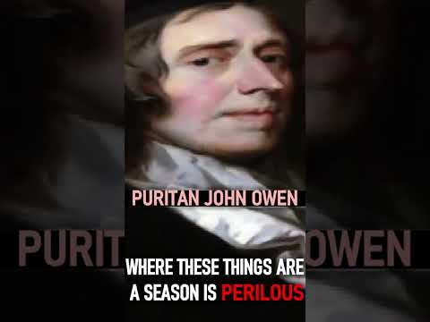 Where These Things are a Season is Perilous - Puritan John Owen Sermon  (2 Timothy 3:1) #shorts #God